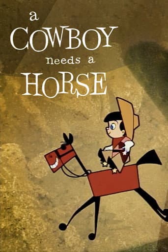 A Cowboy Needs a Horse afişi