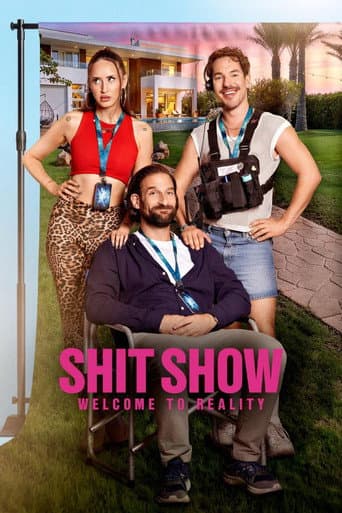 Shit Show - Welcome to Reality afişi