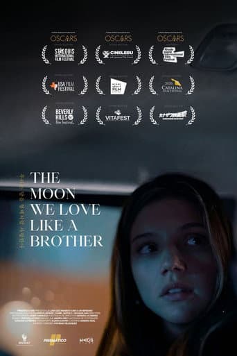 The moon we love like a brother afişi