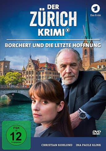 Der Zürich-Krimi: Borchert und die letzte Hoffnung afişi
