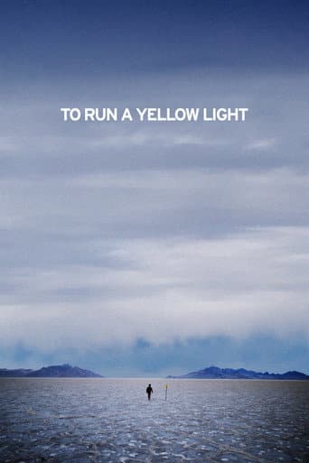 To Run A Yellow Light afişi