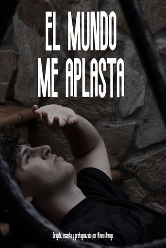 El mundo me aplasta afişi