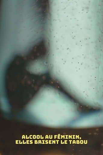Alcool au féminin, elles brisent le tabou afişi