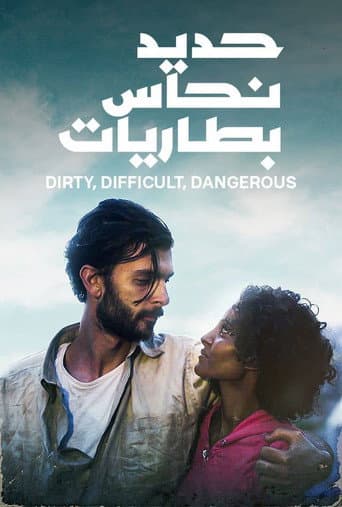 Dirty, Difficult, Dangerous afişi