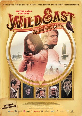 Wild East. Kur vedīs ceļš afişi