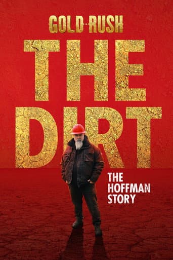 Gold Rush The Dirt: The Hoffman Story afişi