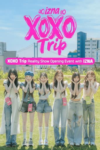 izna XOXO Trip afişi