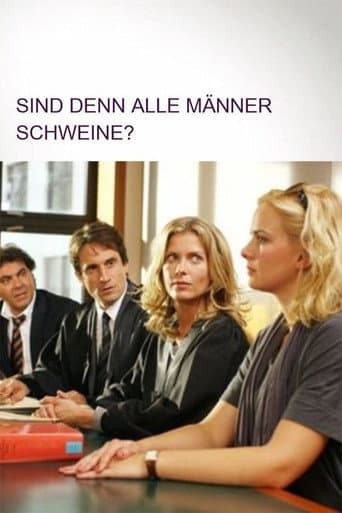 Sind denn alle Männer Schweine? afişi