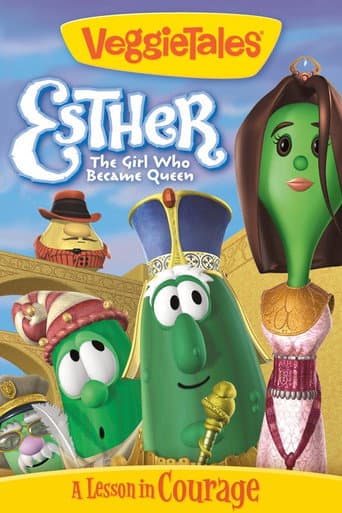 VeggieTales: Esther, The Girl Who Became Queen afişi