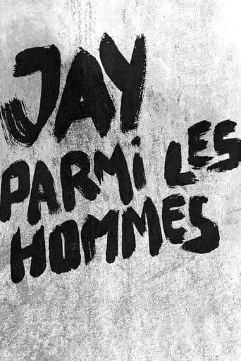 Jay parmi les hommes afişi