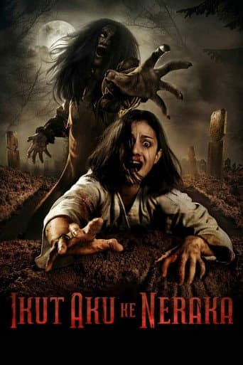 Ikut Aku ke Neraka afişi