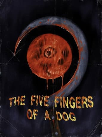 The Five Fingers of a Dog afişi