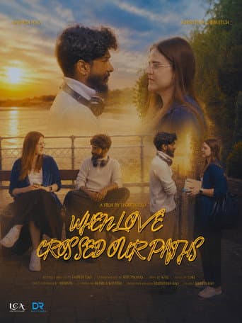 When Love Crossed Our Paths afişi