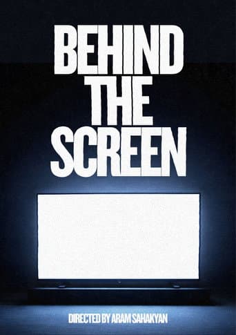 Behind the Screen
