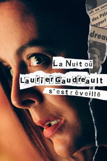 La nuit où Laurier Gaudreault s'est réveillé afişi