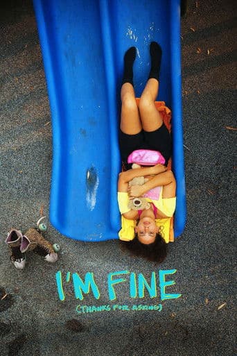 I’m Fine (Thanks For Asking) afişi