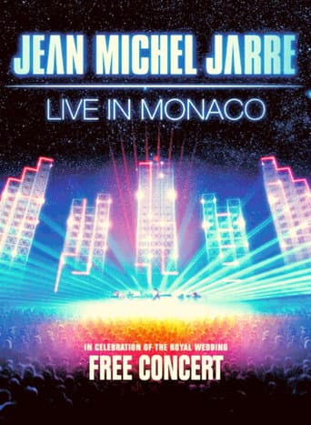 Jean-Michel Jarre - Live In Monaco afişi