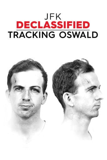 JFK Declassified: Tracking Oswald afişi