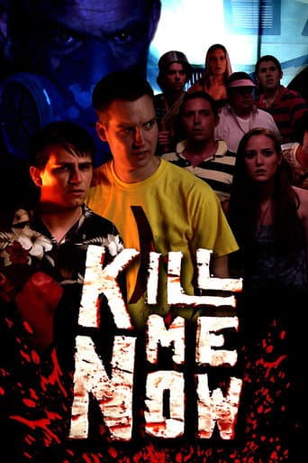 Kill Me Now afişi