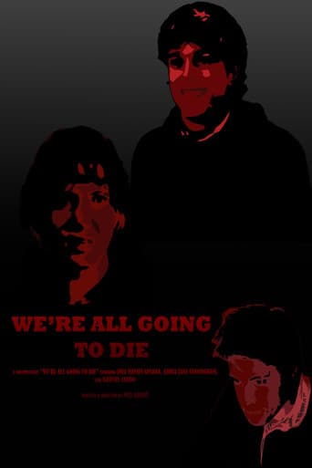 We’re All Going to Die afişi