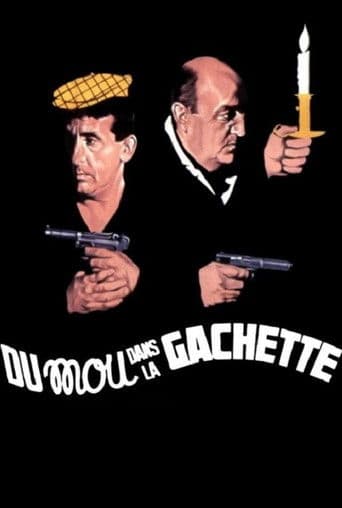 Du mou dans la gâchette afişi