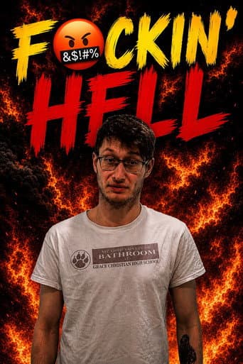 F*CKIN’ HELL afişi