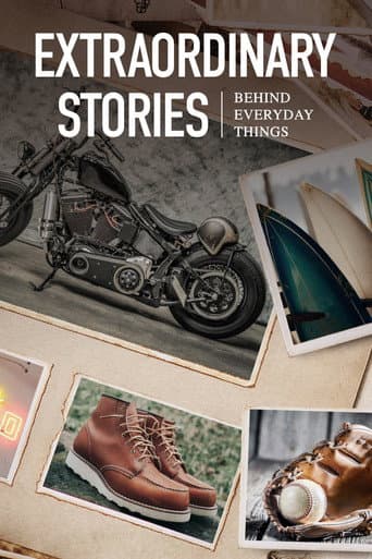 Extraordinary Stories Behind Everyday Things afişi