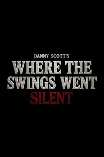 Where the Swings Went Silent afişi