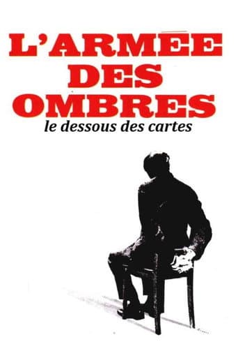 L'armée des ombres... le dessous des cartes afişi
