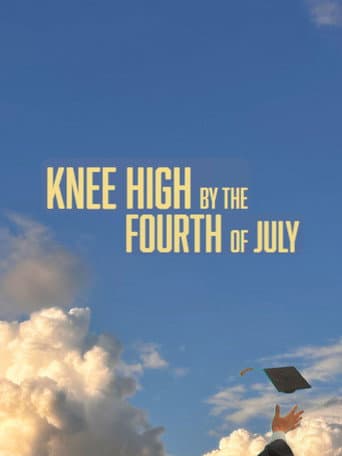 Knee High By the Fourth of July afişi