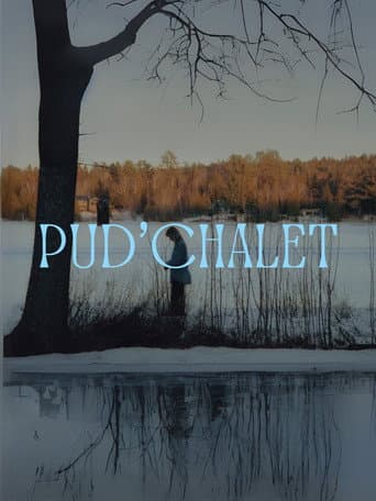 PUD'CHALET afişi