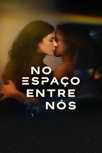 No Espaço Entre Nós afişi
