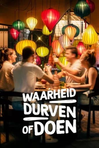 Waarheid, durven of doen afişi
