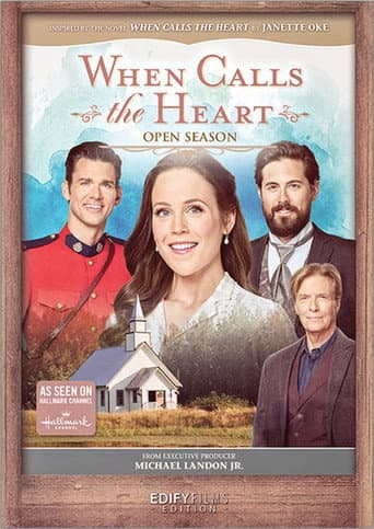 When Calls the Heart: Open Season afişi