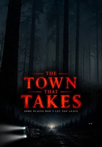 The Town That Takes afişi
