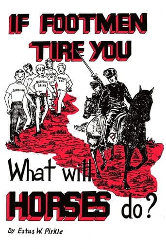 If Footmen Tire You, What Will Horses Do? afişi