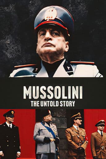 Mussolini: The Untold Story afişi