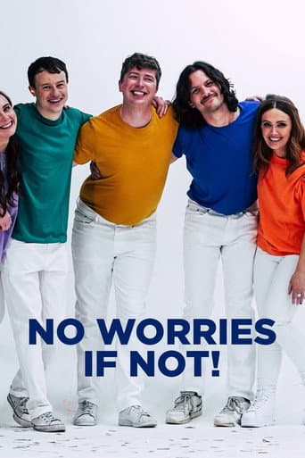 No Worries If Not! afişi