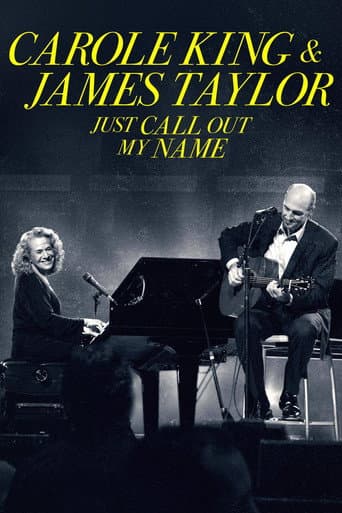 Carole King & James Taylor: Just Call Out My Name afişi
