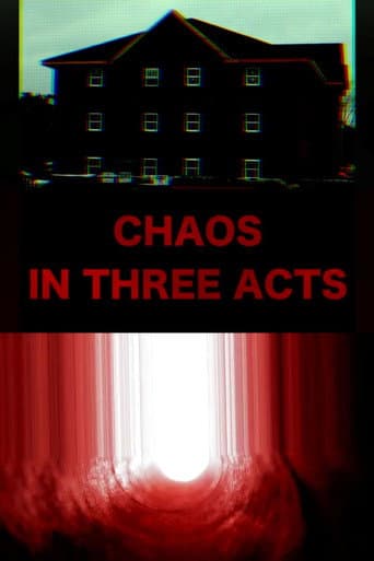 Chaos In Three Acts afişi