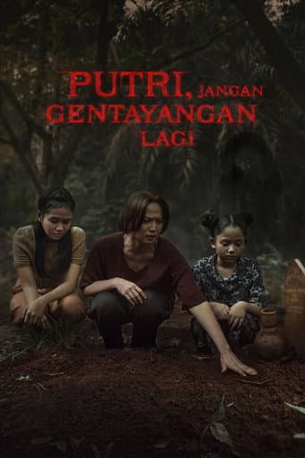 Putri, Jangan Gentayangan Lagi afişi