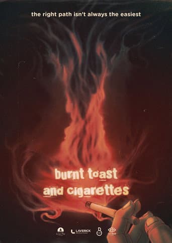 Burnt Toast and Cigarettes afişi