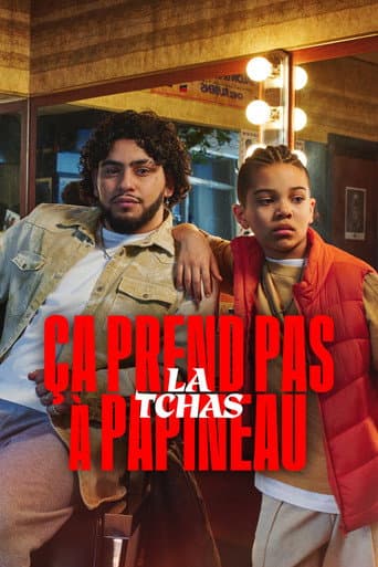 Ça prend pas la tchas à Papineau afişi