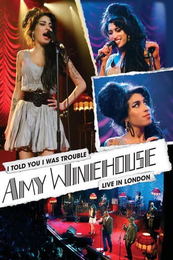 Amy Winehouse: I Told You I Was Trouble - Live In London afişi