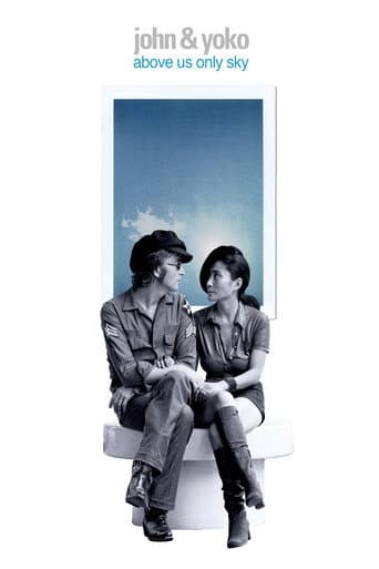 John & Yoko: Above Us Only Sky afişi