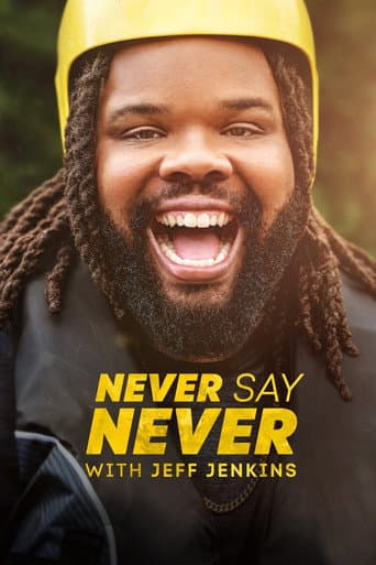 Never Say Never with Jeff Jenkins afişi