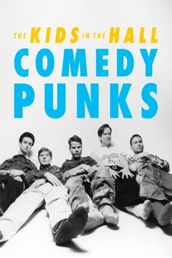 The Kids in the Hall: Comedy Punks afişi