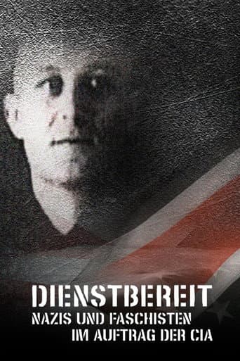 Dienstbereit - Nazis und Faschisten im Auftrag der CIA afişi