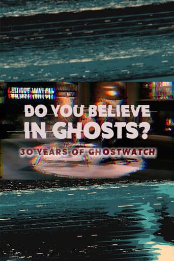 Do You Believe In Ghosts?: 30 Years of Ghostwatch afişi
