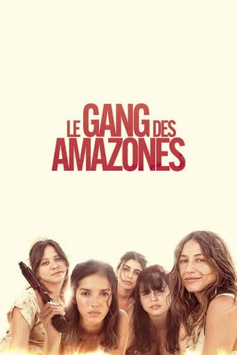 Le Gang des Amazones afişi